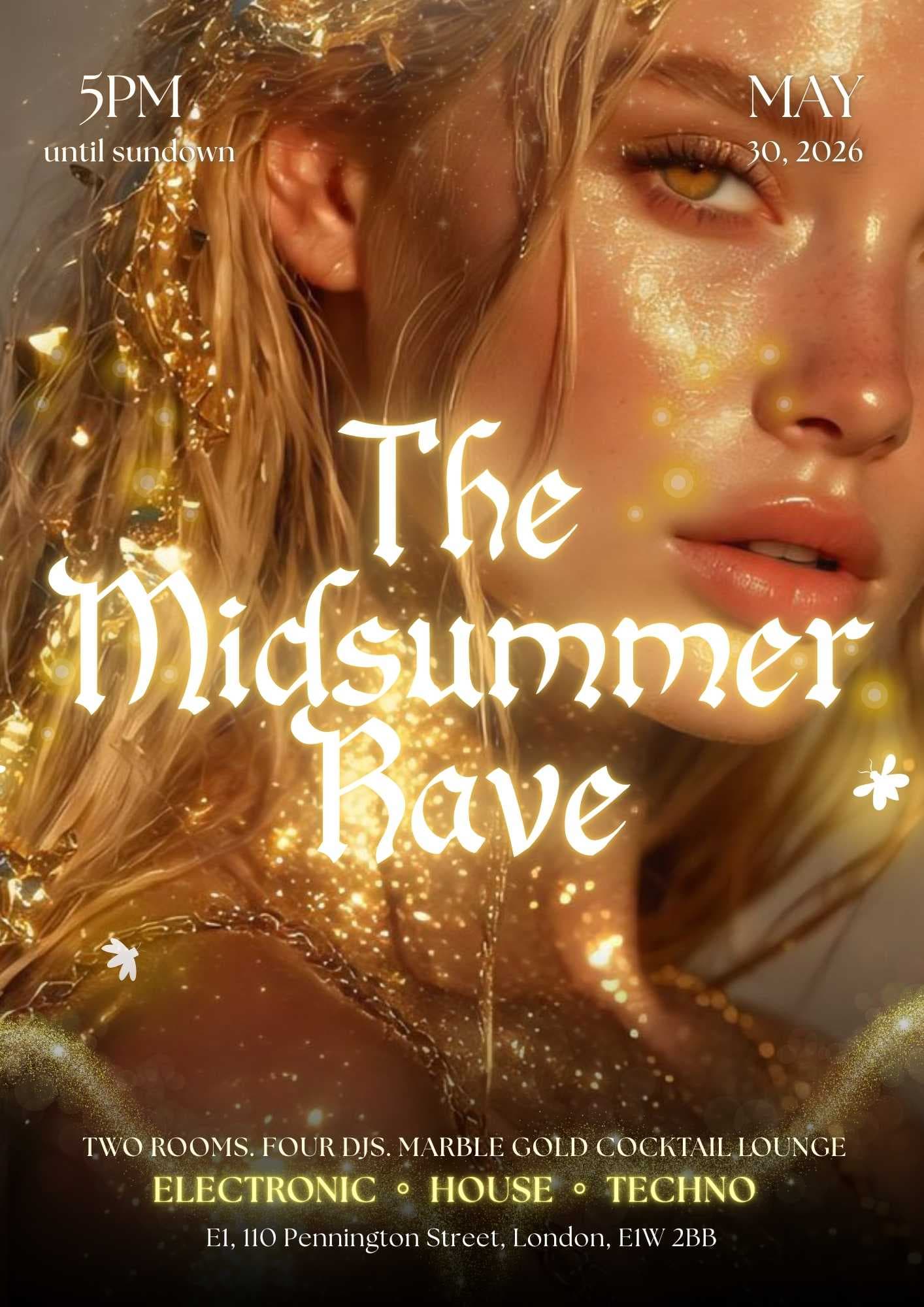 The Midsummer Rave at E1