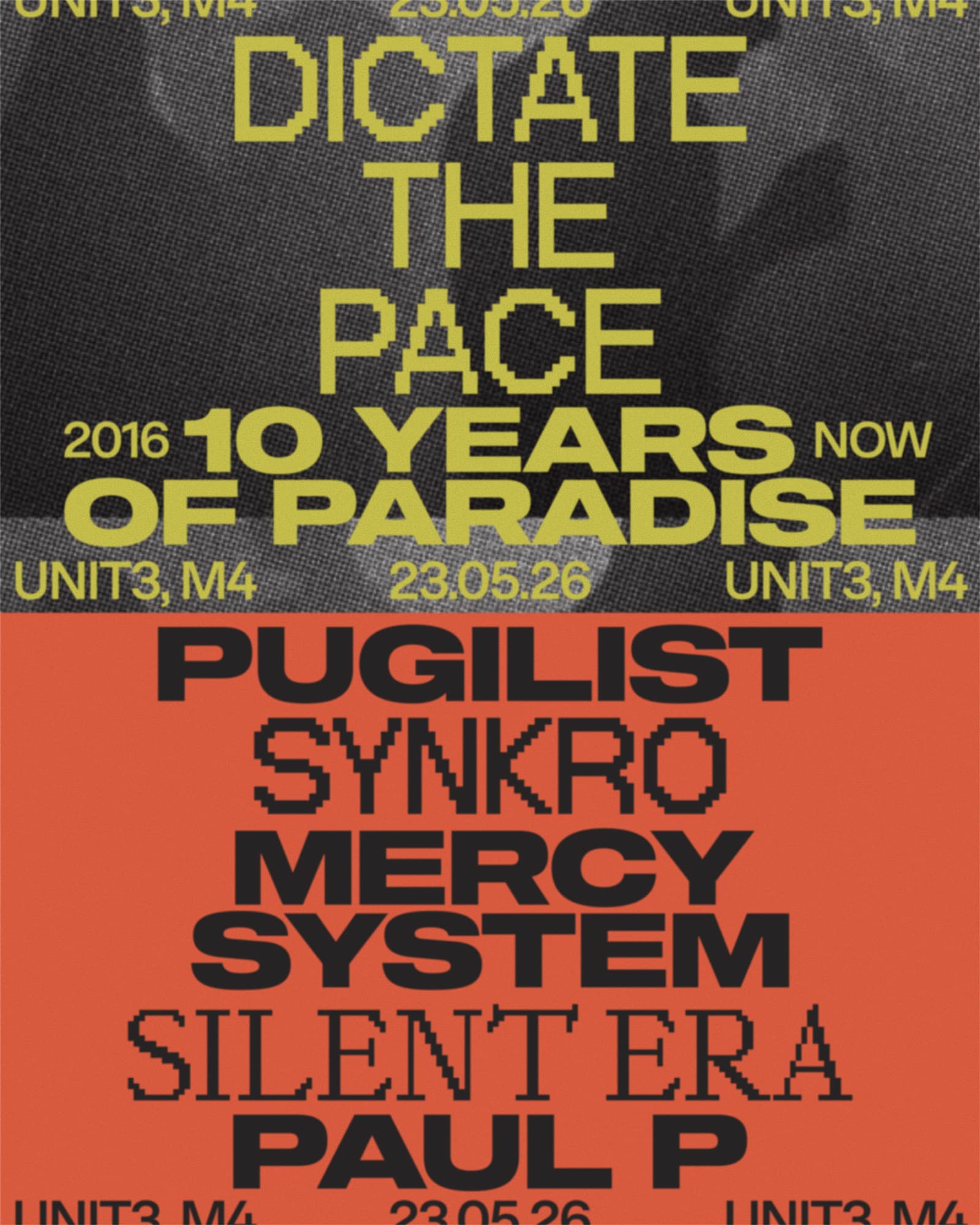 [CANCELLED] Of Paradise, 10 Years with Pugilist, Synkro, Mercy System, Silent Era, and Paul P at UNIT 3
