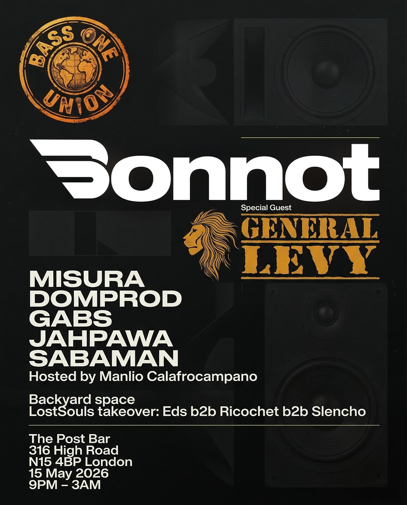 Bass One Union with Bonnot and Special Guest General Levy at The Post Bar Tottenham
