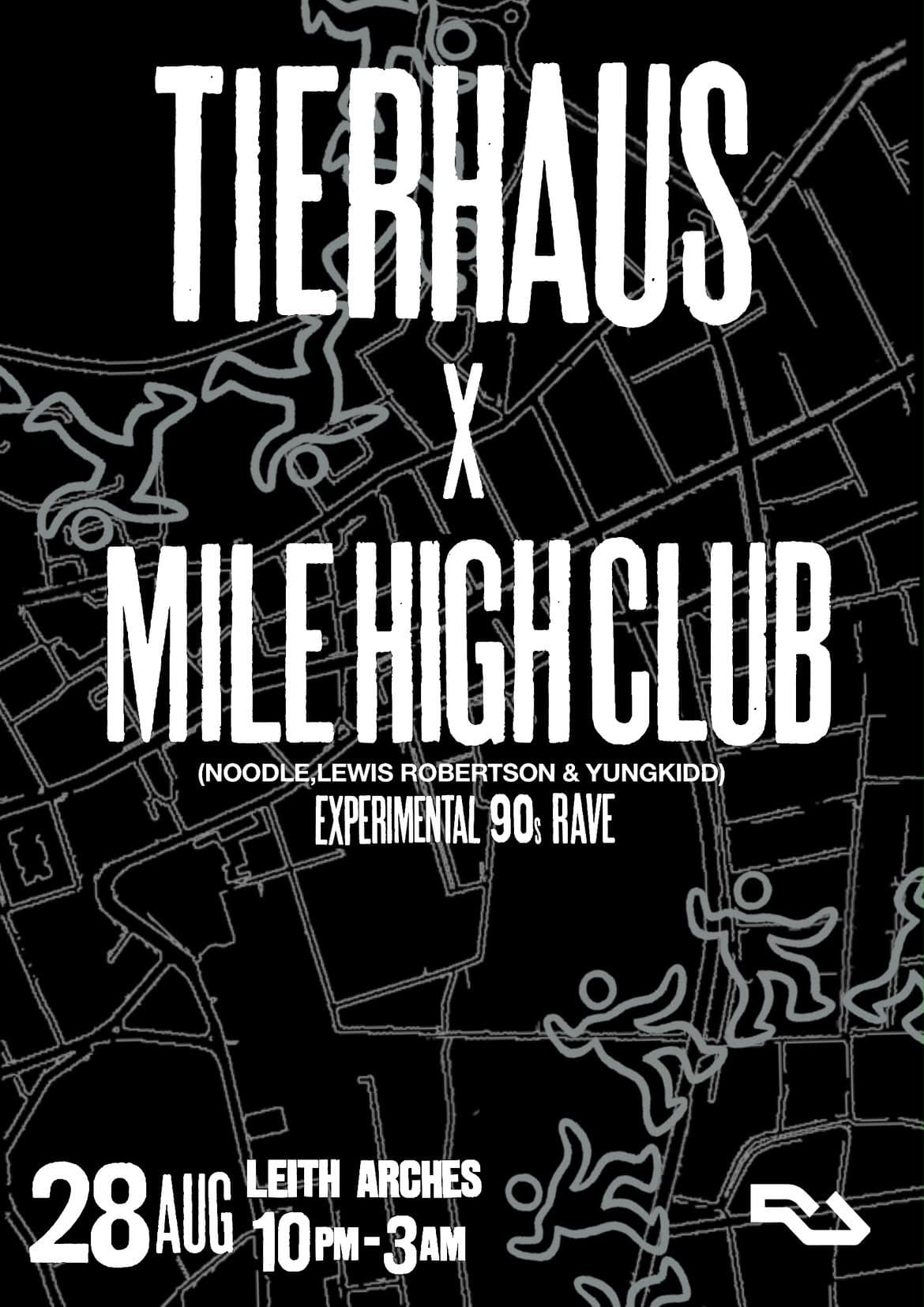 Tierhaus Fringe x Mile High Club feat. noodle, Lewis Robertson, yung kidd at Leith Arches