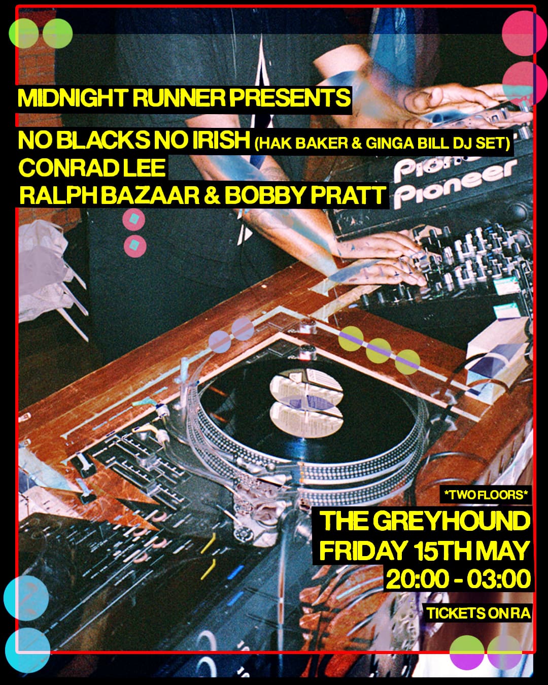 Midnight Runner presents: No Blacks No Irish, Conrad Lee, Ralph Bazaar, Bobby Pratt at The Greyhound