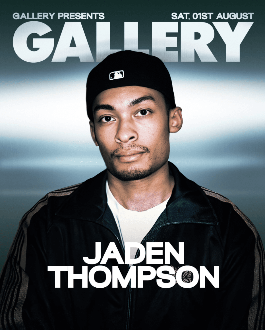 Gallery presents: Jaden Thompson at Gallery