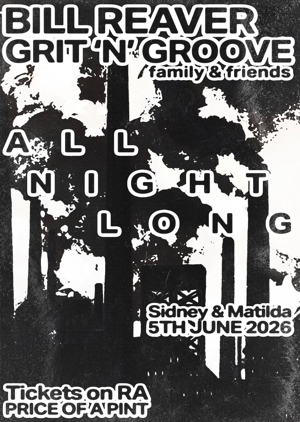 BILL REAVER + Grit 'n' Groove - Family & Friends ANL at Sidney & Matilda
