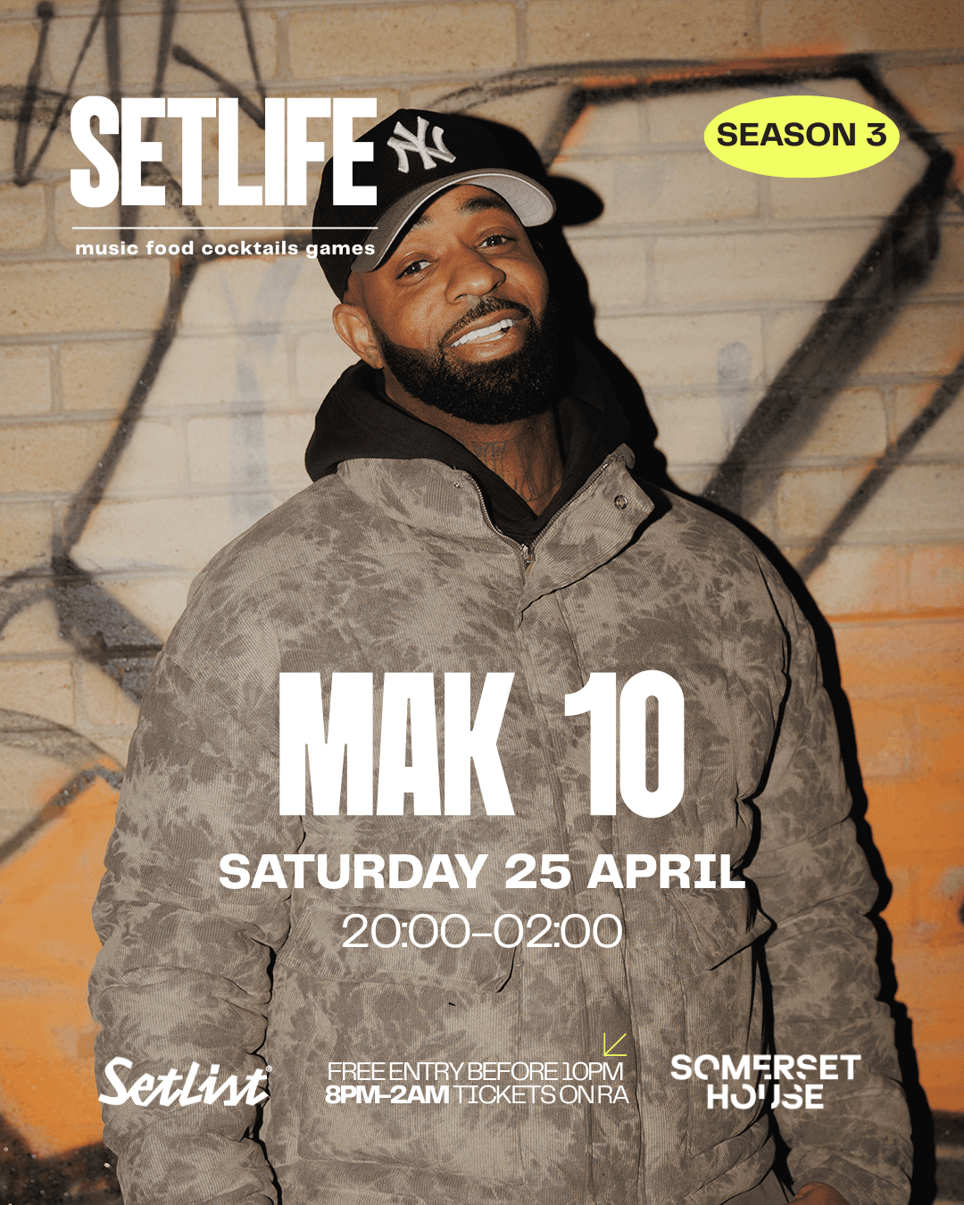 SETLIFE presents MAK10: APRIL 25TH at Setlist @ Somerset House