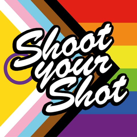 Shoot Your Shot - PRIDE // SECRET GUEST