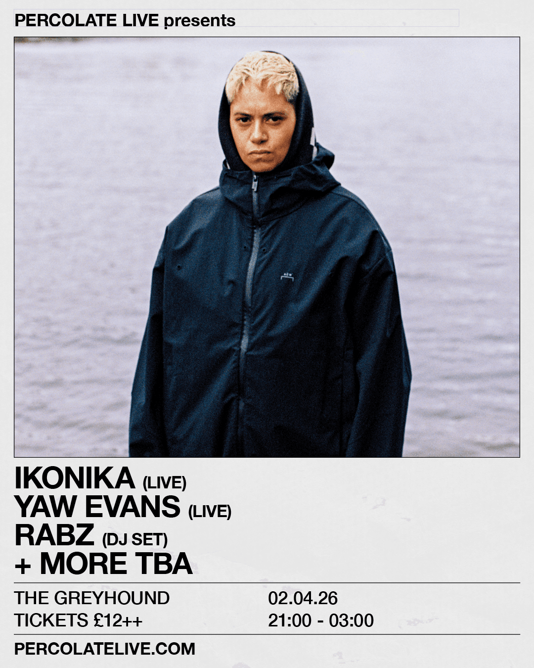 Ikonika (Live) + Yaw Evans (Live) + Rabz (Dj) at The Greyhound