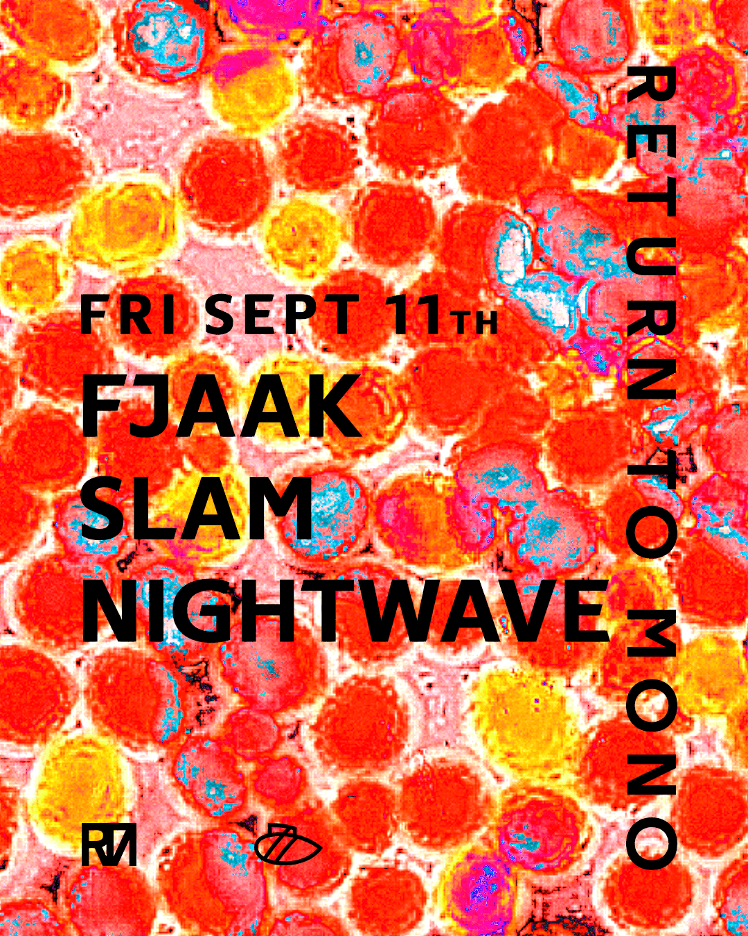 RTM: FJAAK & Slam & Nightwave at Sub Club