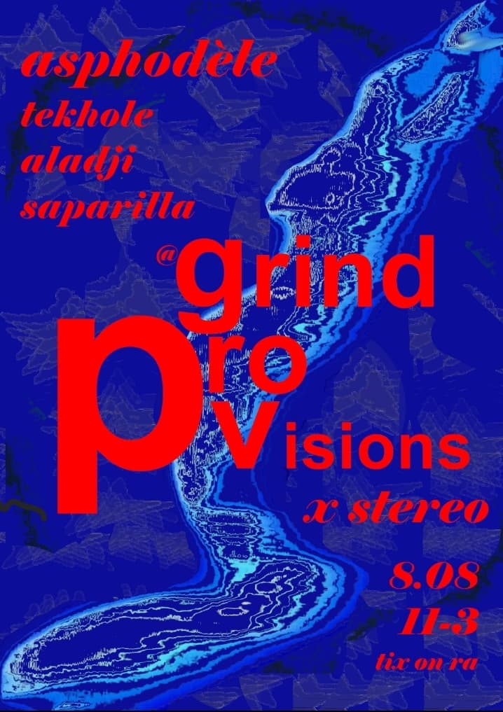 grind provisions x Stereo: Asphodèle at Stereo