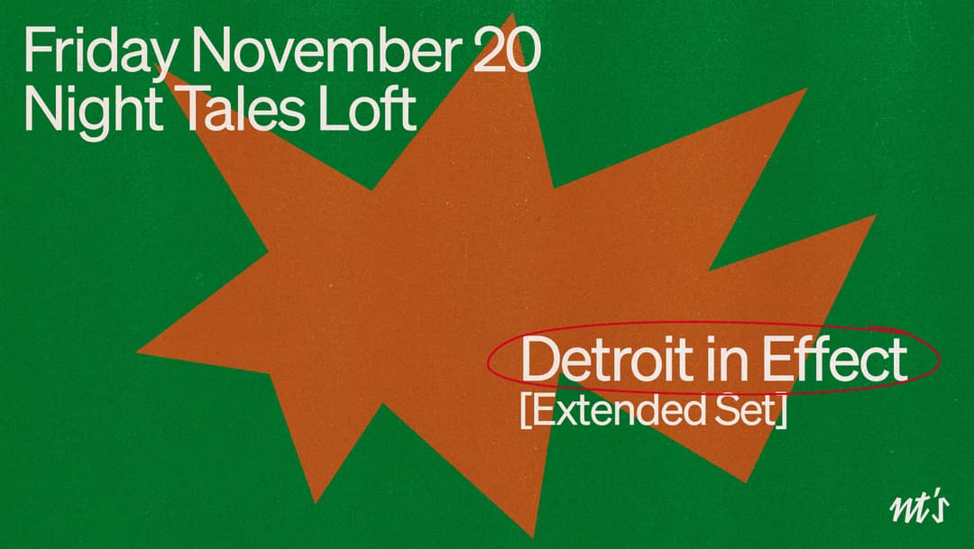 NT's Loft: Detroit In Effect [Extended Set]