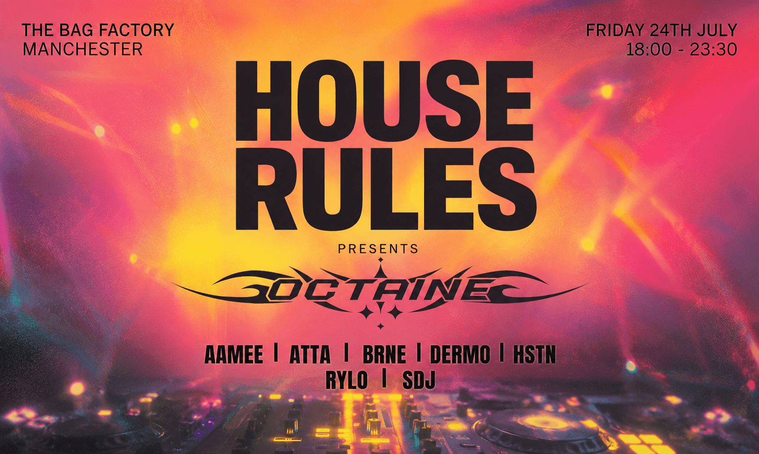 HOUSE RULES PRESENTS: OCTAINE