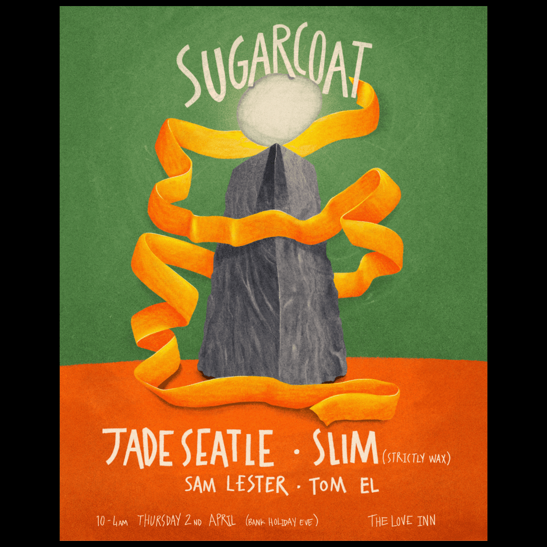 sugarcoat with Jade Seatle, Slim (Strictly Wax) + residents at The Love Inn