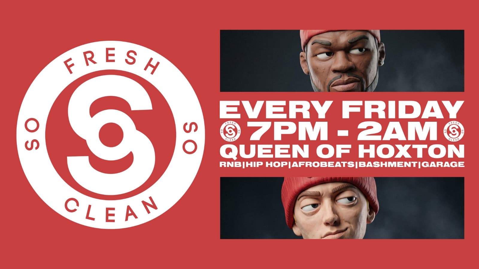 So Fresh So Clean at Queen of Hoxton