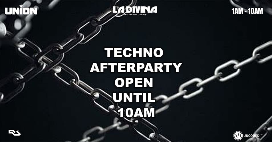 La Divina Techno Afterhours at Union Club Vauxhall