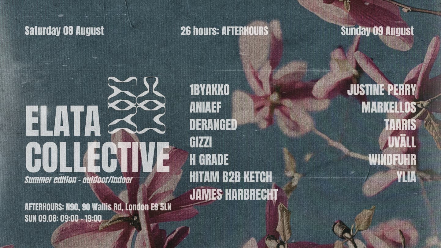Elata Collective 013: 26hours Summer Edition [AFTERHOURS] at NUMBER 90 LONDON