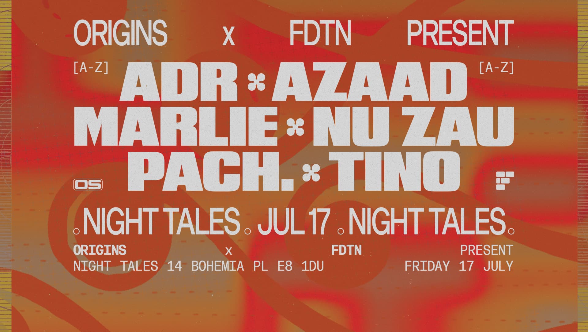 Origins x FDTN: ADR, AZAAD, Marlie, Nu Zau, PACH & Tino   at Night Tales
