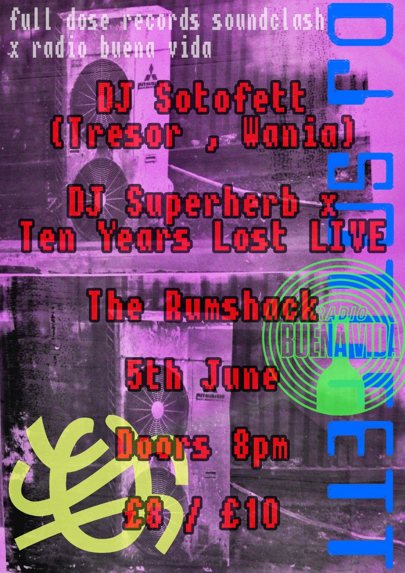 Full Dose Records Soundclash x Radio Buena Vida present DJ Sotofett at The Rum Shack