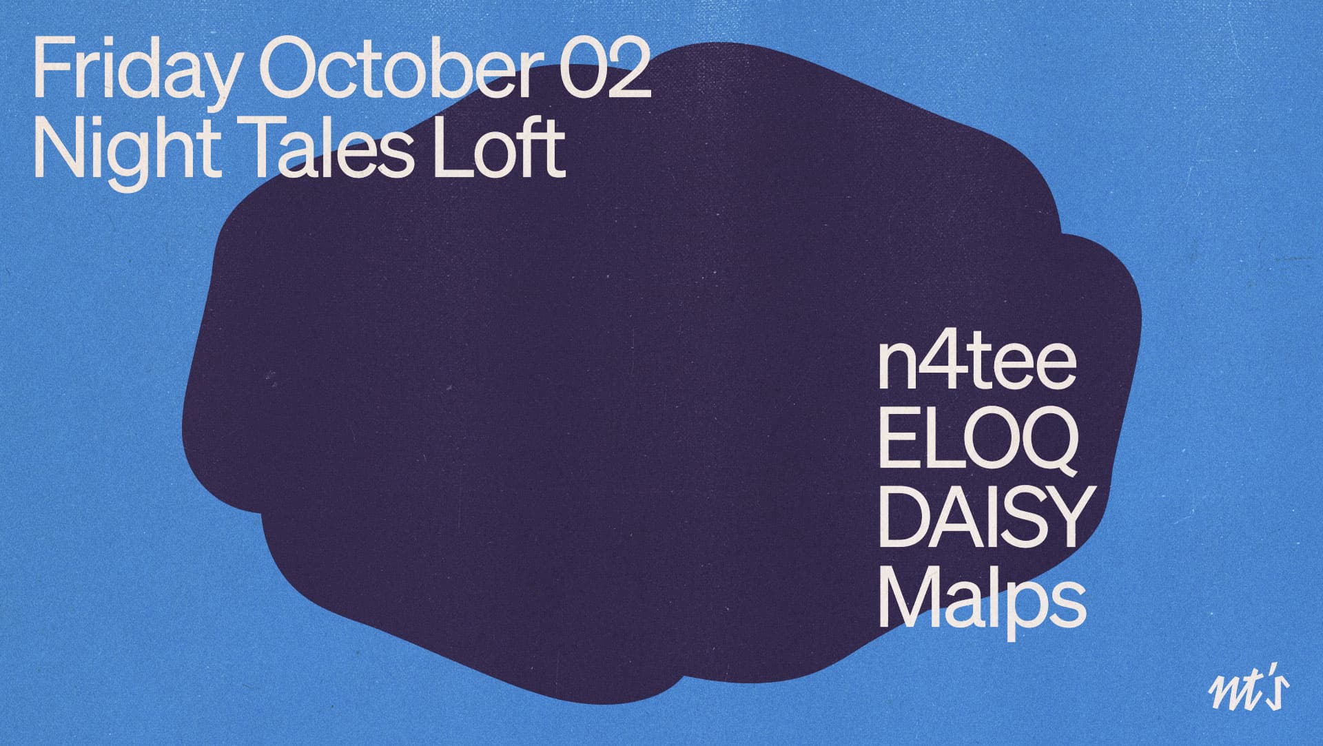 NT's Loft: n4tee, ELOQ, DAISY at Night Tales Loft