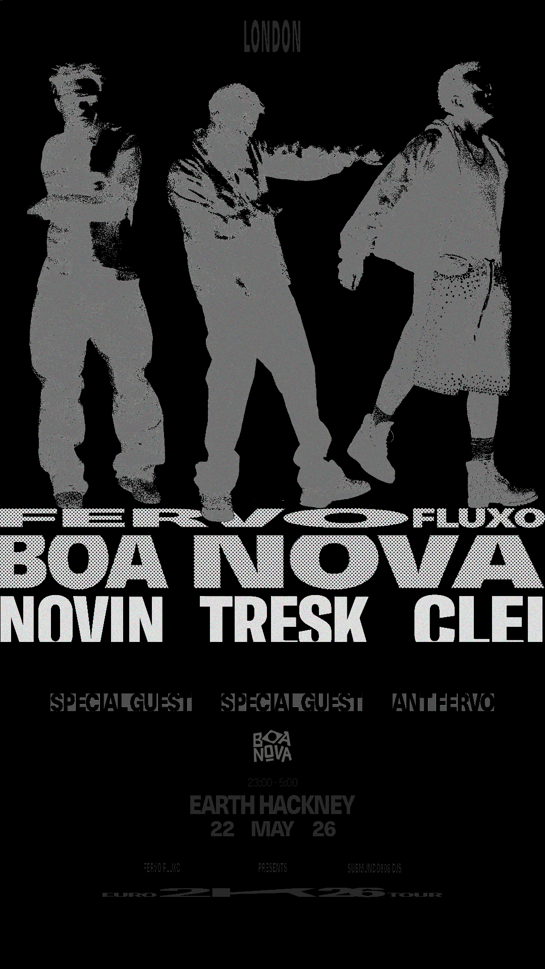 Fervo Fluxo x Boa Nova Festival: Novin, Clei, Tresk [Submundo 808] + Special Guests at EartH