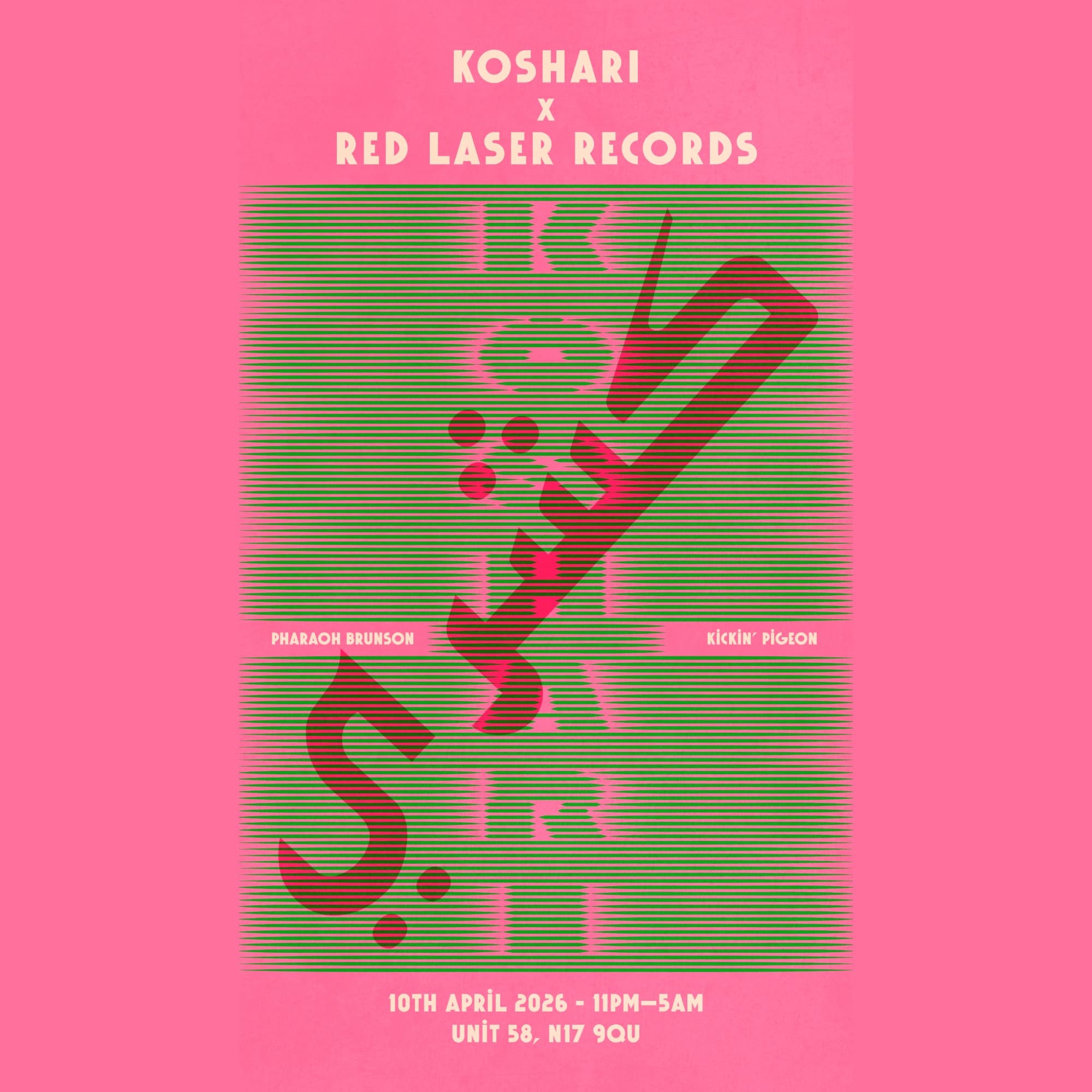 Koshari x Red Laser at Unit 58