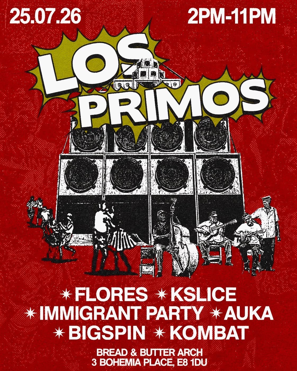 Los Primos III - Day Party - AUKA, Immigrant Party, BIGSPIN, Kombat, K-SLICE, Flores