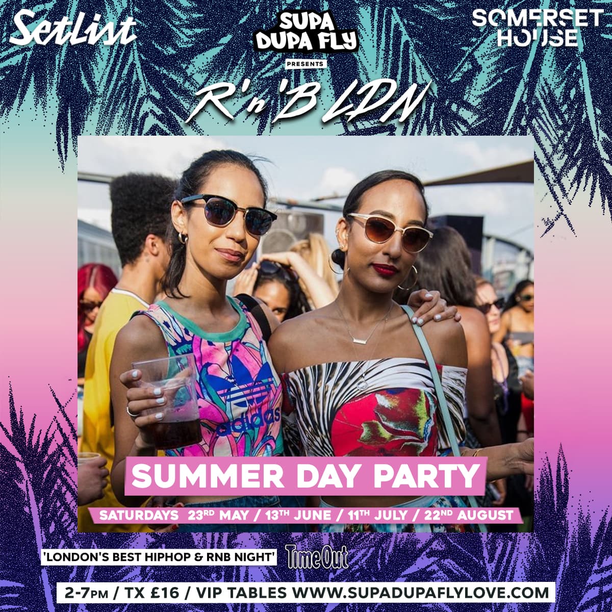 R'n'B LDN Summer Day Party at Setlist @ Somerset House