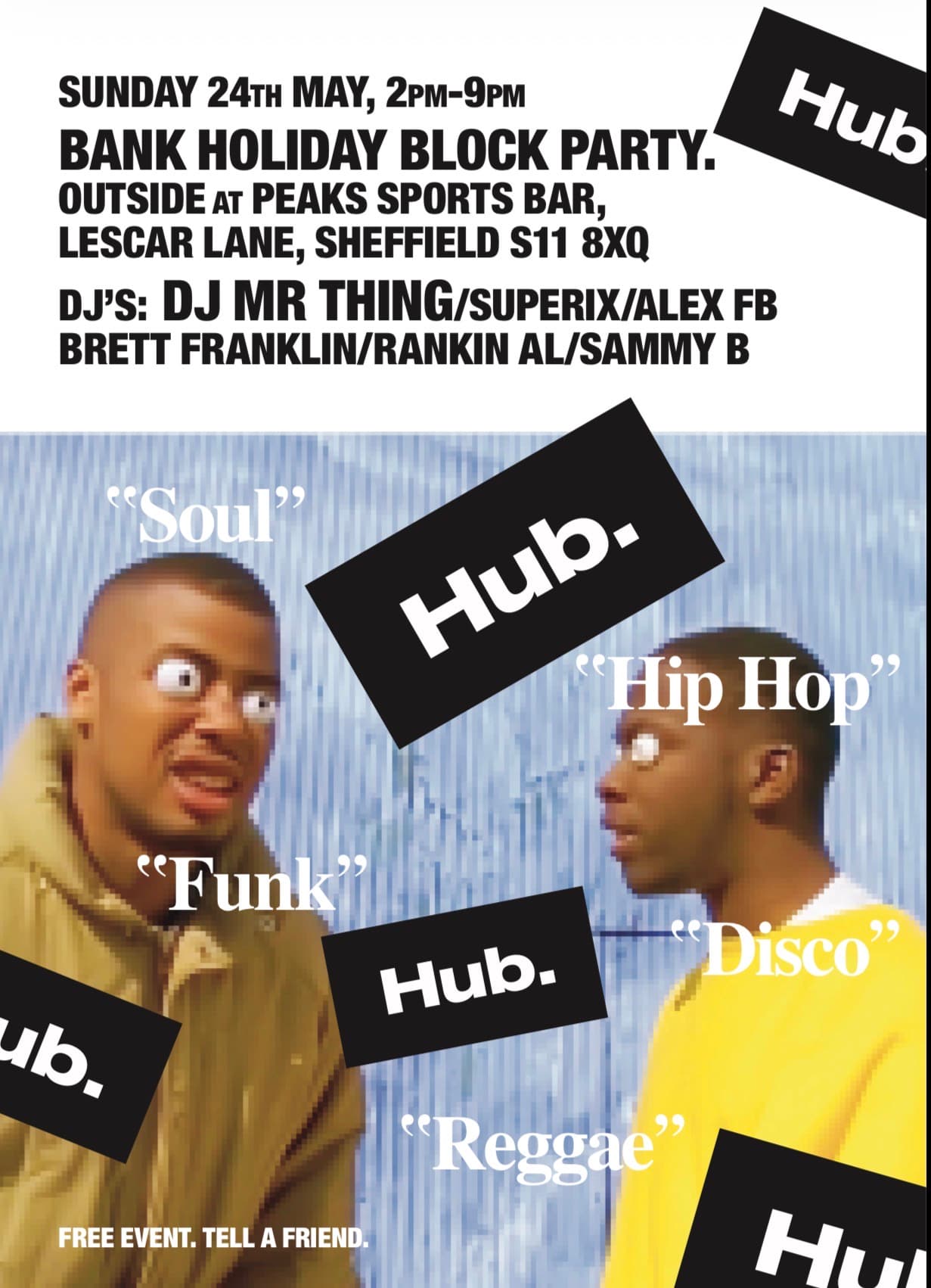 Hub. Bank Holiday Block Party at Hub.