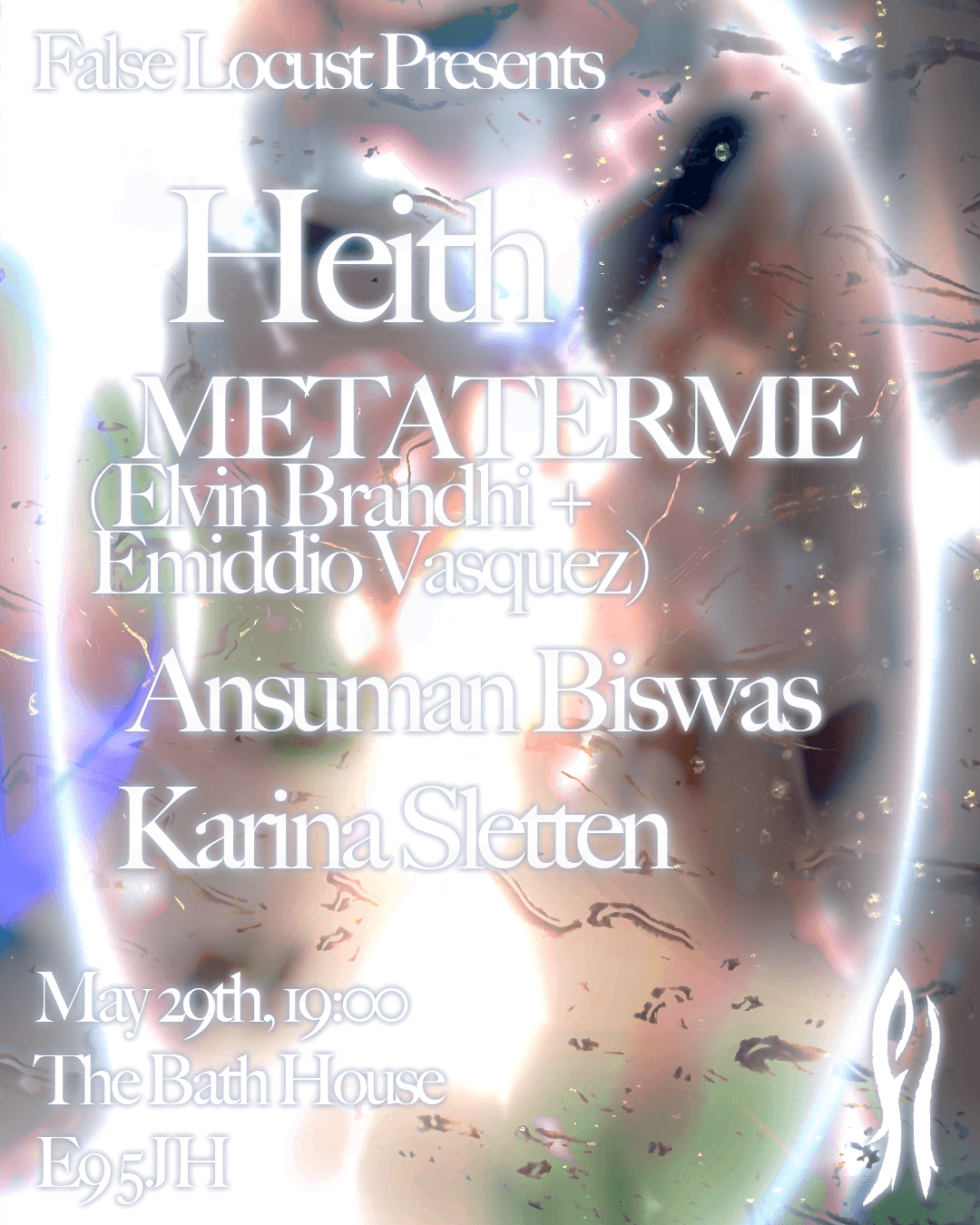 Heith, METATERME (Elvin Brandhi + Emiddio Vasquez), Ansuman Biswas, Karina Sletten (DJ) at The Bath House