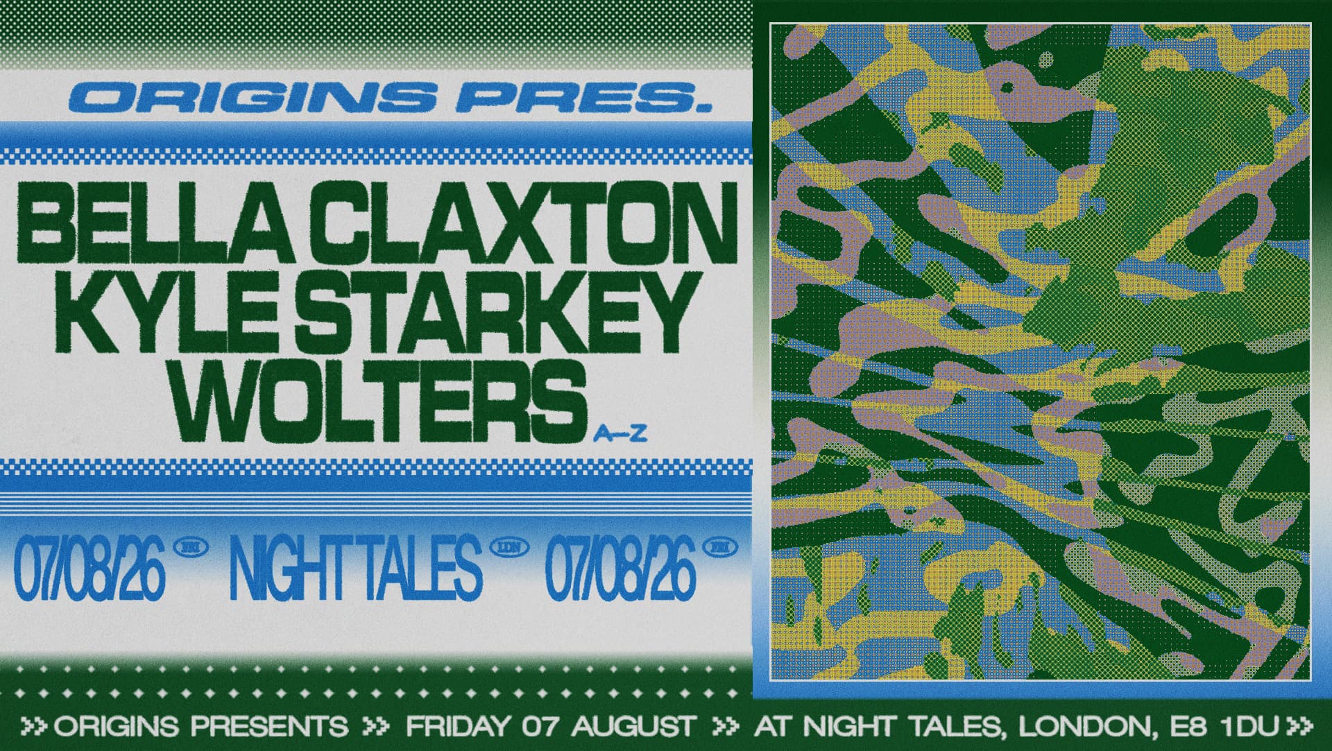 Origins: Bella Claxton, Kyle Starkey & WOLTERS  at Night Tales