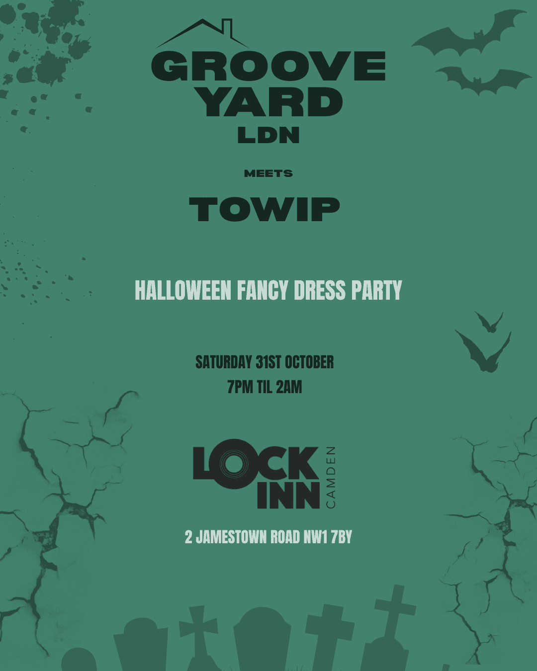 Groove Yard LDN / TOWIP HALLOWEEN RAVE at Lock Inn Camden