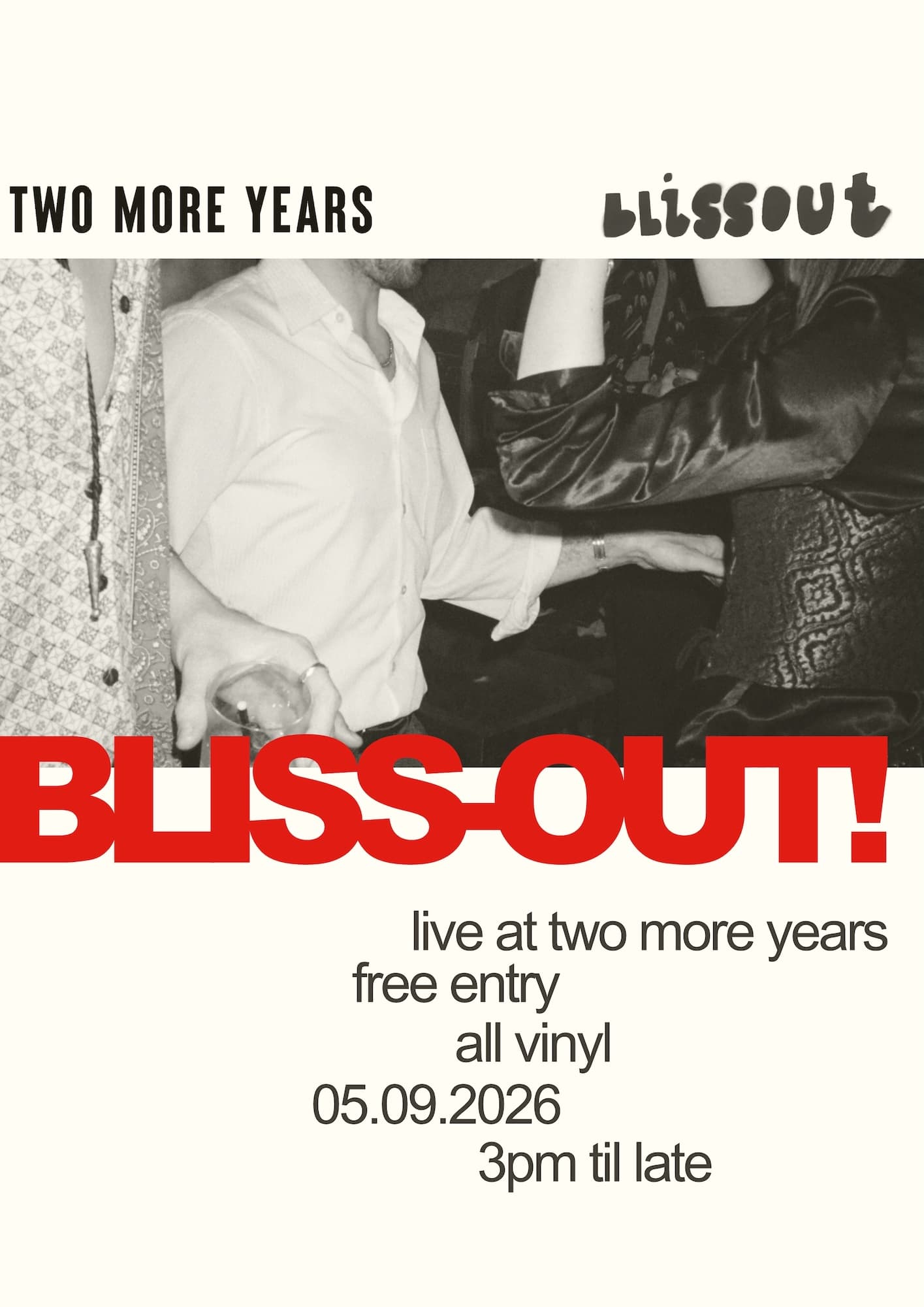 Bliss Out and Friends at Two More Years