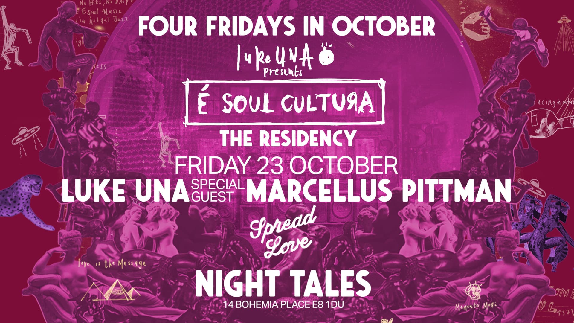 Night Tales: Luke Una & Marcellus Pittman - The 'É Soul Cultura' Residency [4 Fridays In Oct] at Night Tales