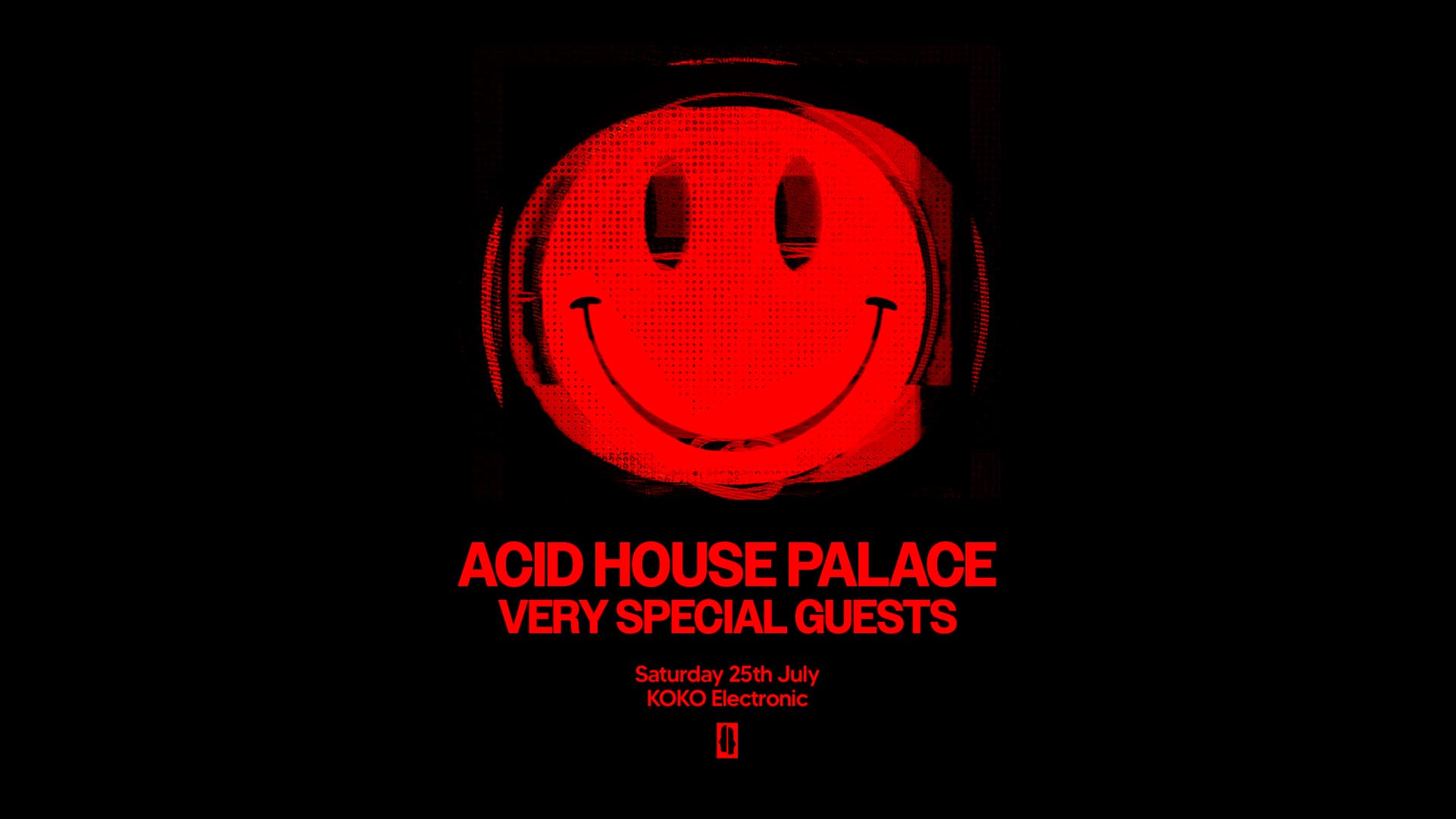 KOKO Electronic: Acid House Palace at KOKO