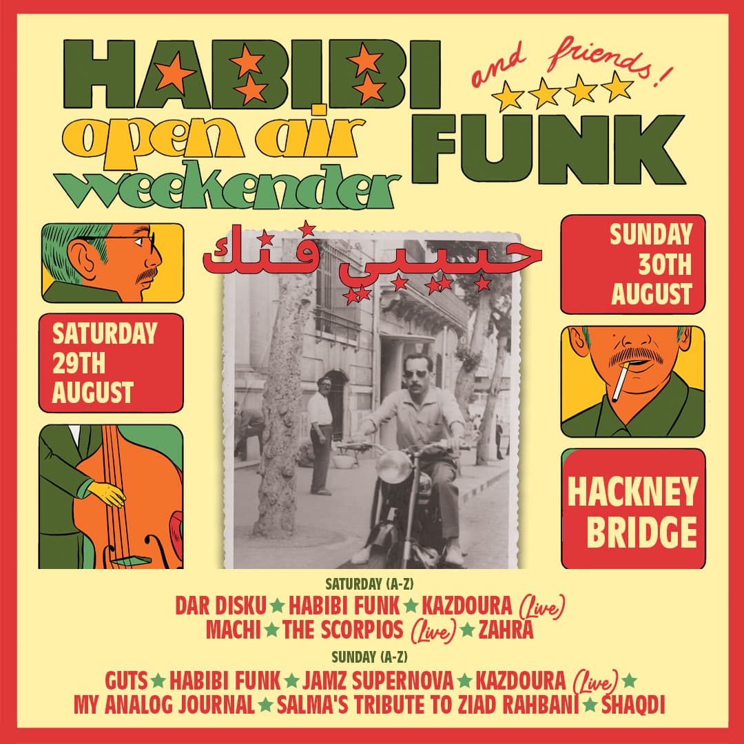 Habibi Funk & Friends — Open Air Weekender in Hackney Wick (Bank Holiday Weekend) at Hackney Bridge