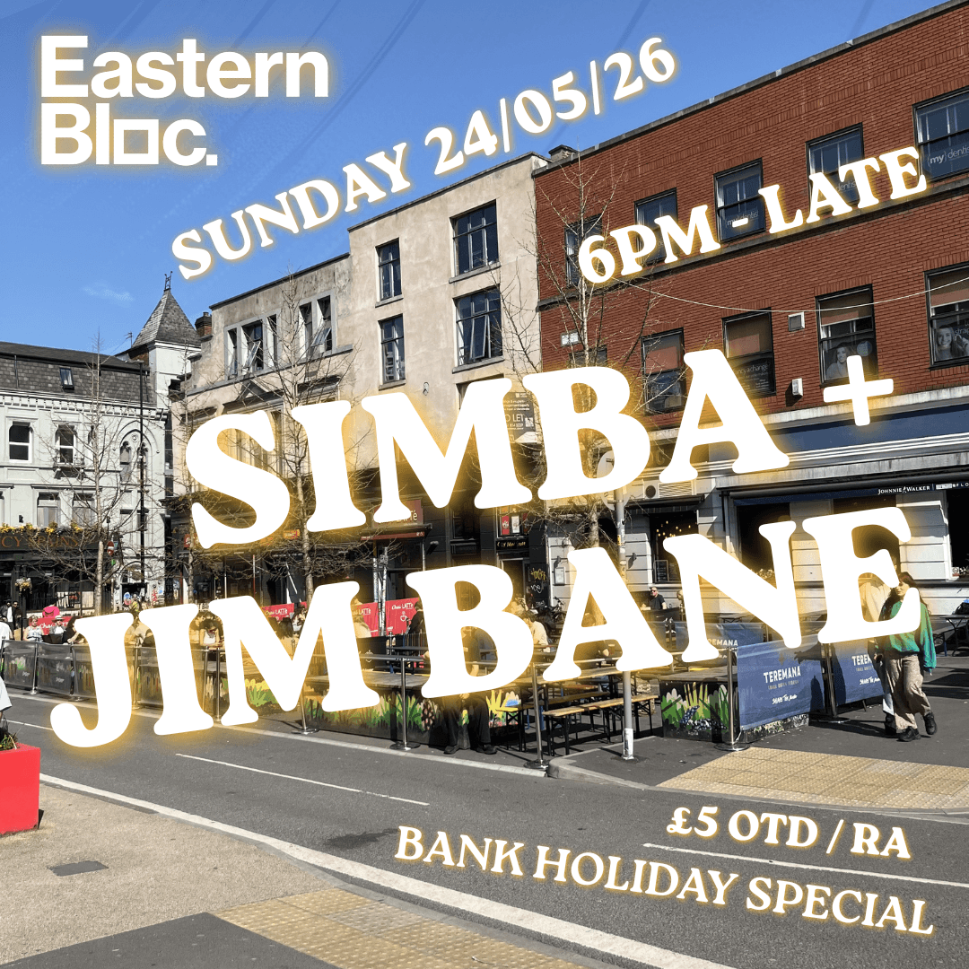 Simba x Jim Bane Bank Holiday Special at Eastern Bloc Records Manchester