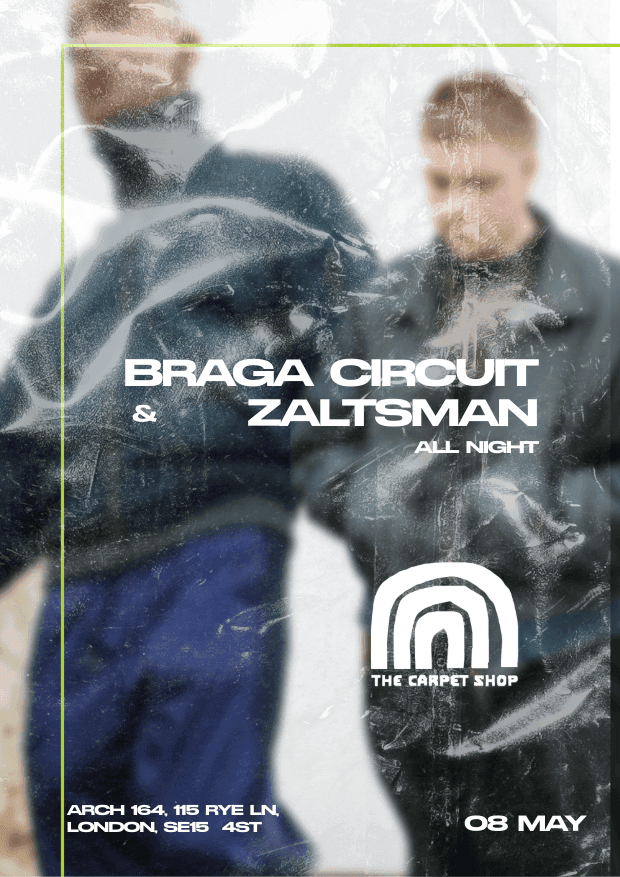 Braga Circuit & Zaltsman (All Night Long) at The Carpet Shop
