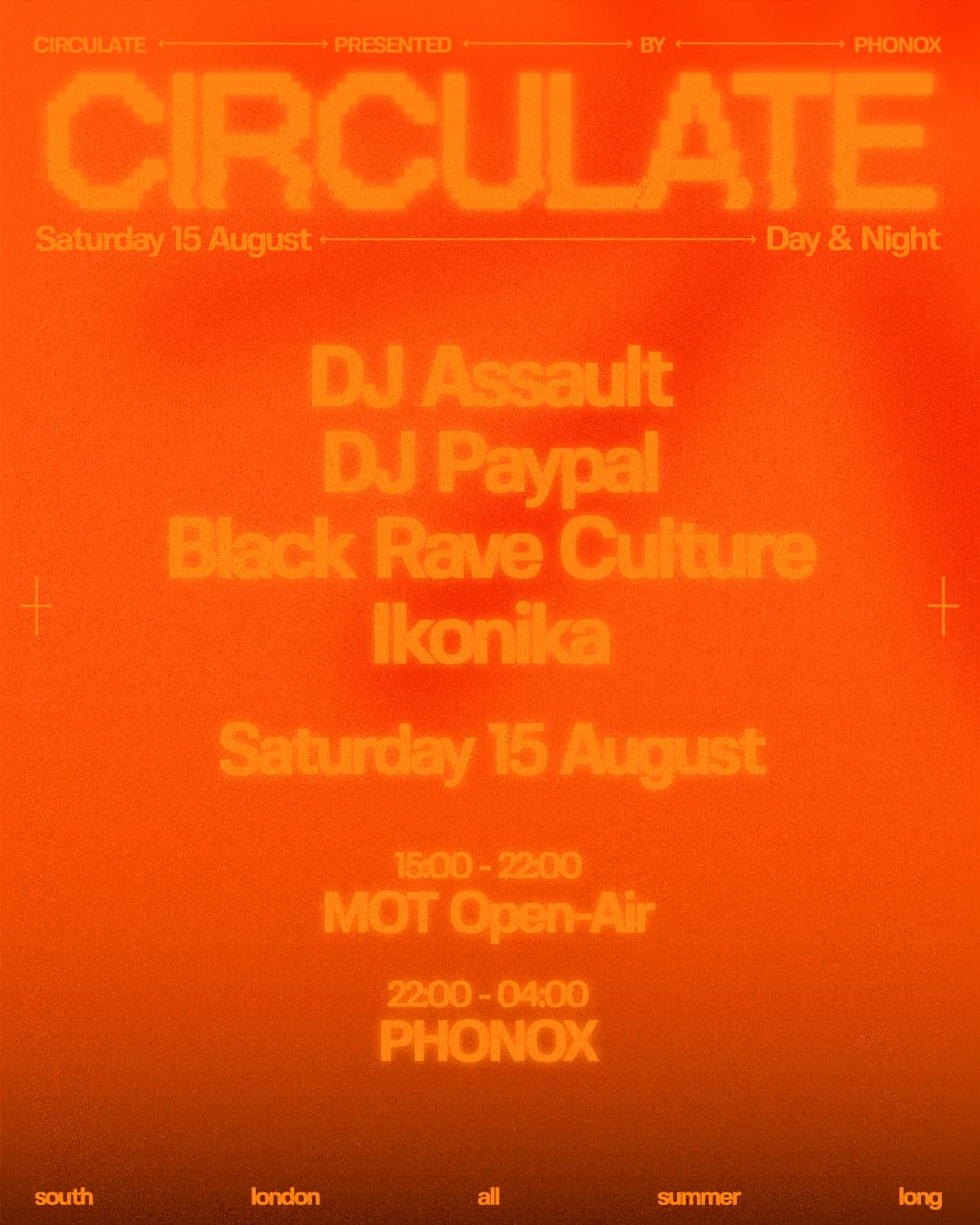 Phonox x MOT: CIRCULATE with DJ Assault, DJ Paypal, Black Rave Culture, Ikonika - Day & Night at Phonox