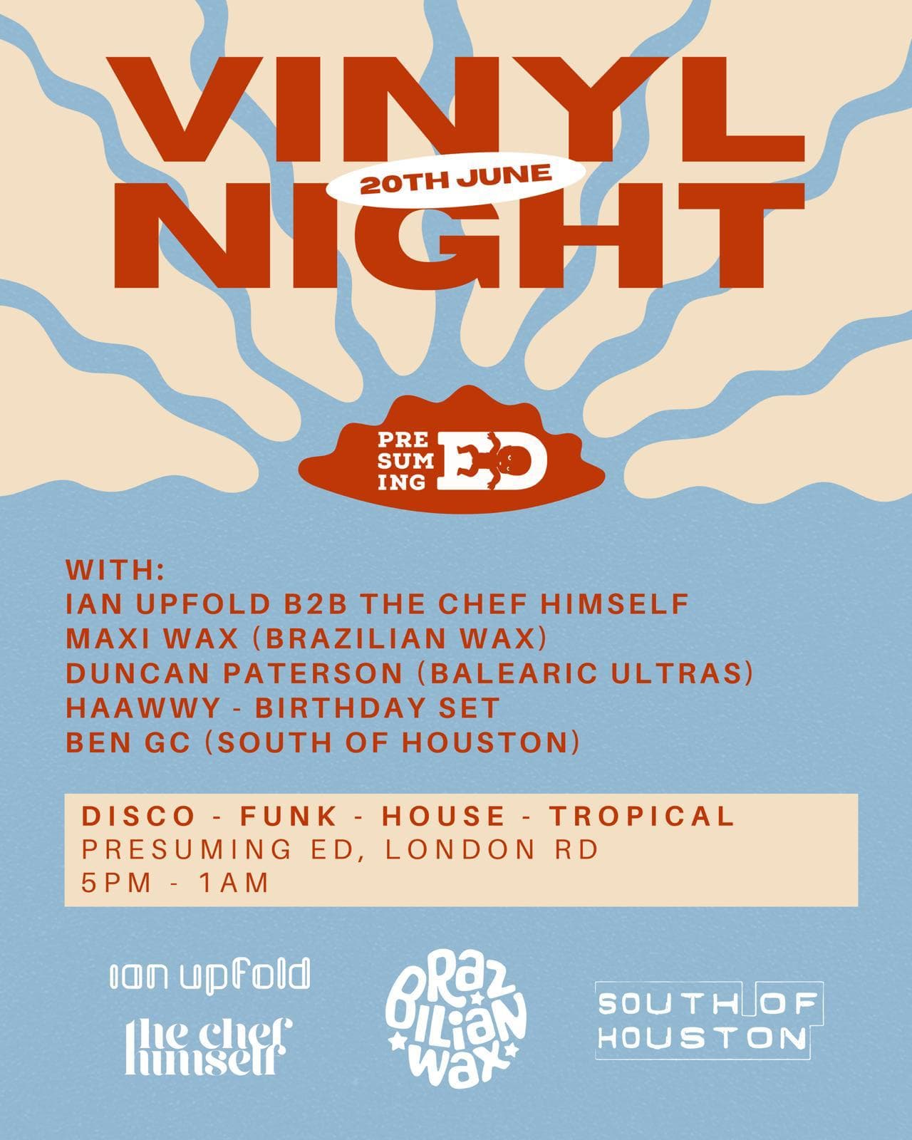 Brazilian Wax / South of Houston / Balearic Ultras / Upfold & the Chef