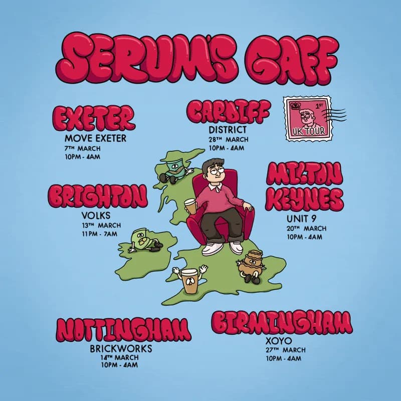 Serum's Gaff UK Tour: Birmingham at XOYO