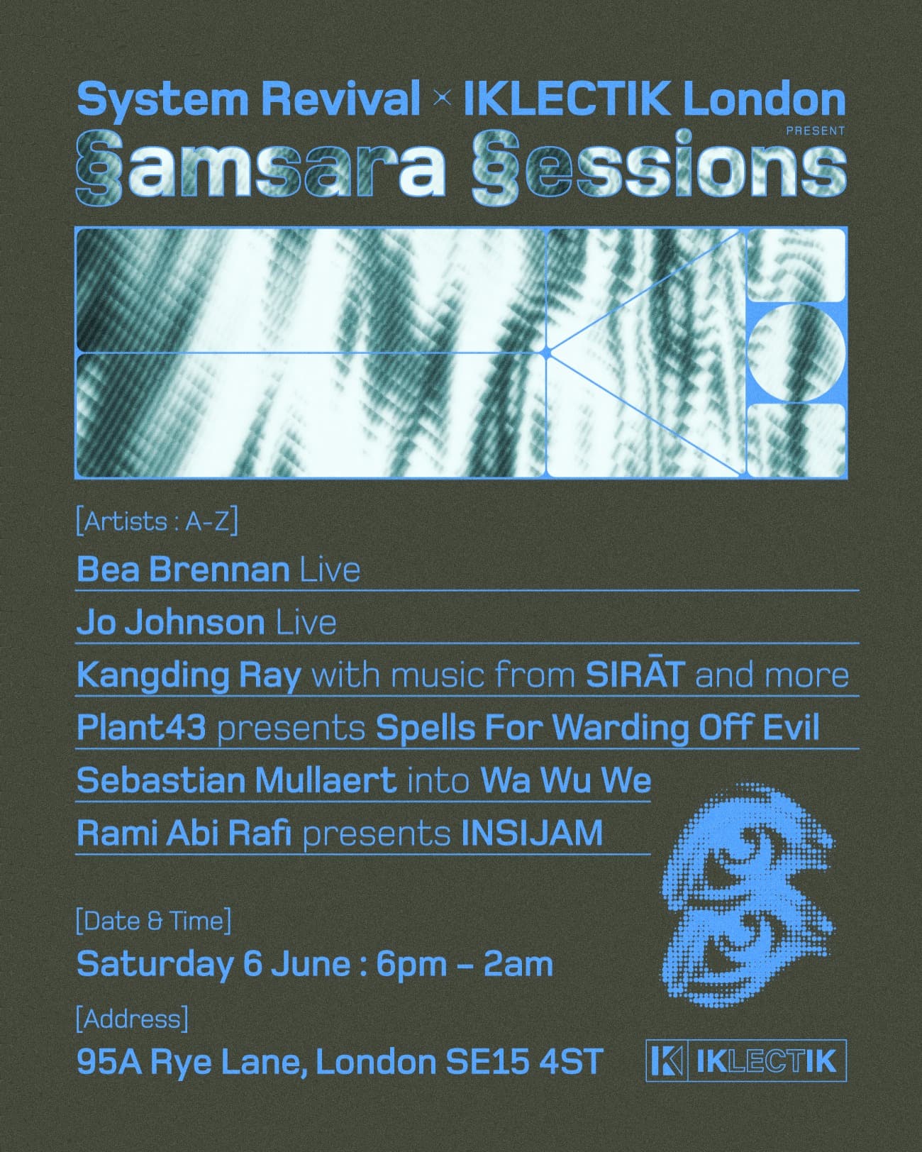System Revival w/ Kangding Ray, Sebastian Mulleart, Jo Johnson, Plant43, Bea Brennan  at IKLECTIK