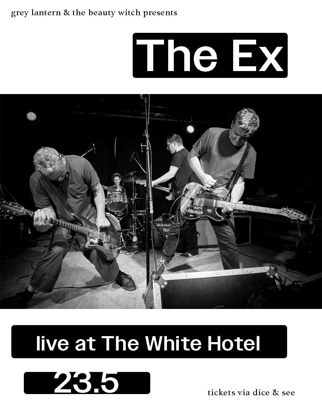 Grey Lantern presents: The Ex at The White Hotel