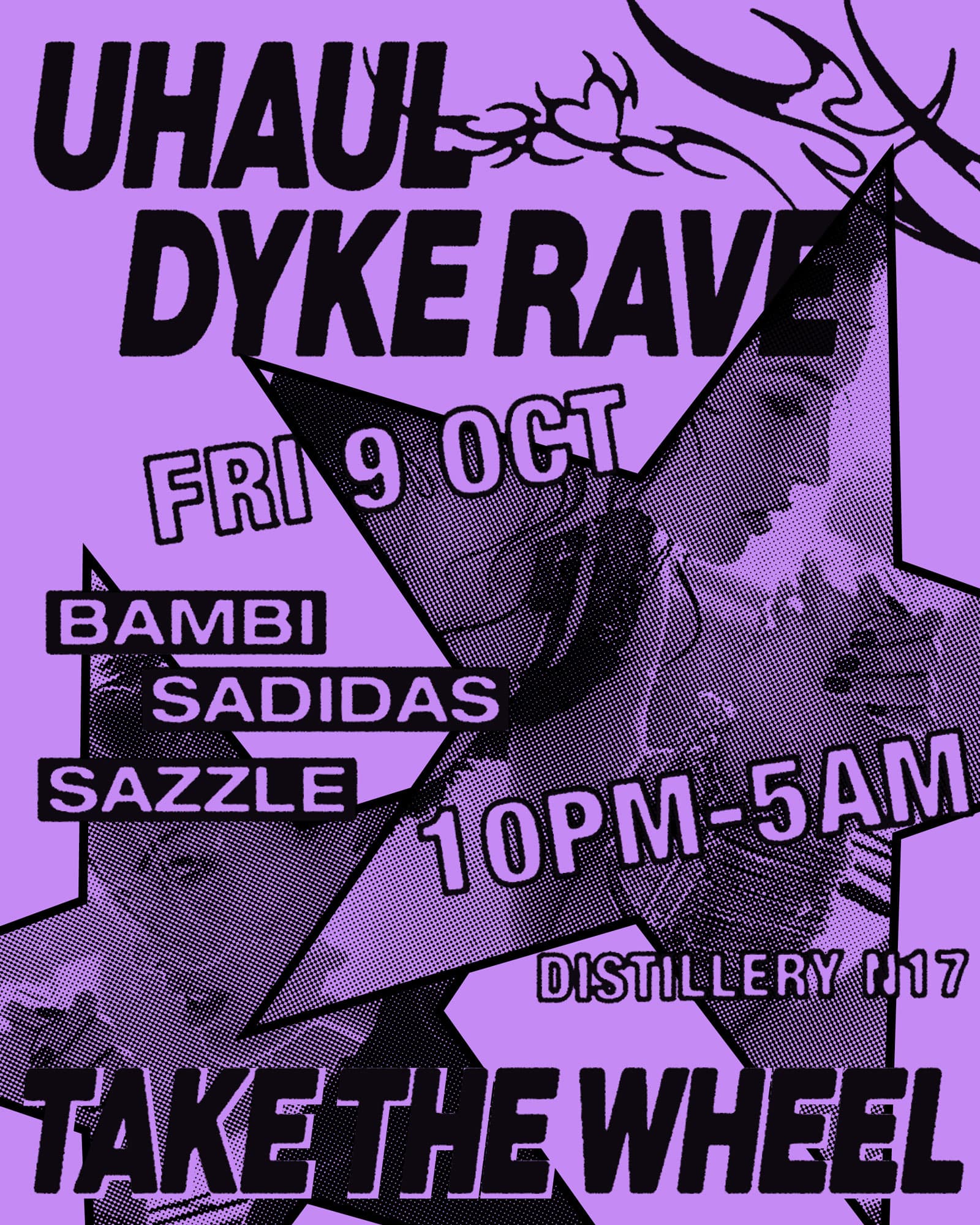 Uhaul Dyke Rave: Take The Wheel