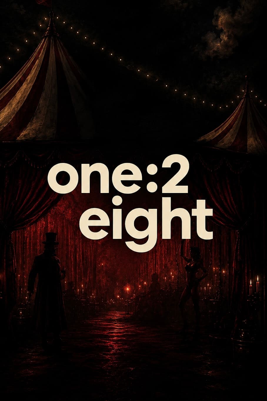 one:2 eight presents: LE CIRQUE CLANDESTIN at Tola