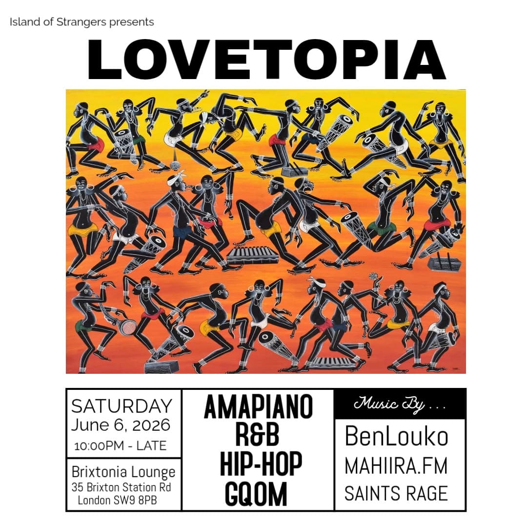 LOVETOPIA - Amapiano, R&B, Hip Hop at Brixtonia Lounge