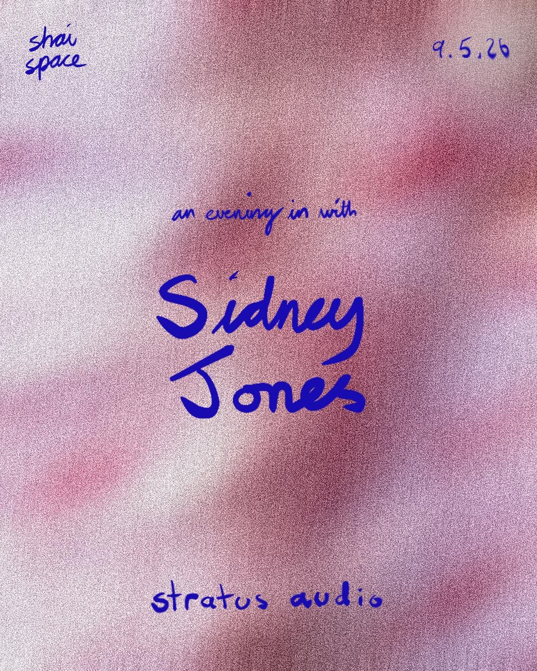 stratus audio: an evening in with sidney jones at Shai Space