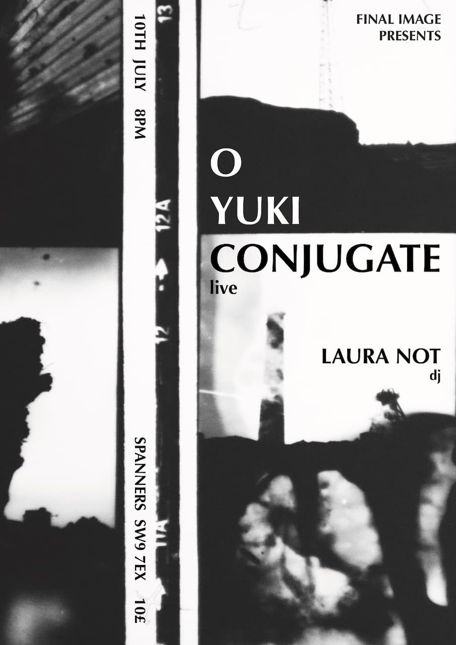 FINAL IMAGE night with O YUKI CONJUGATE at Spanners