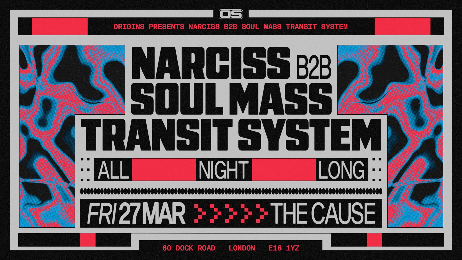 Origins: Soul Mass Transit System b2b Narciss (All Night Long) at The Cause London