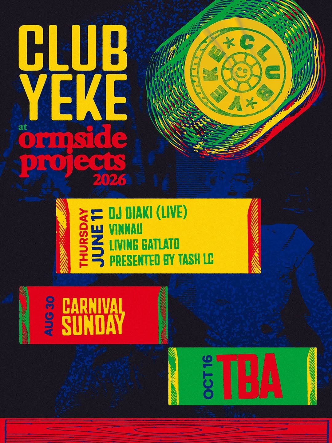 CLUB YEKE: TBA at Ormside Projects