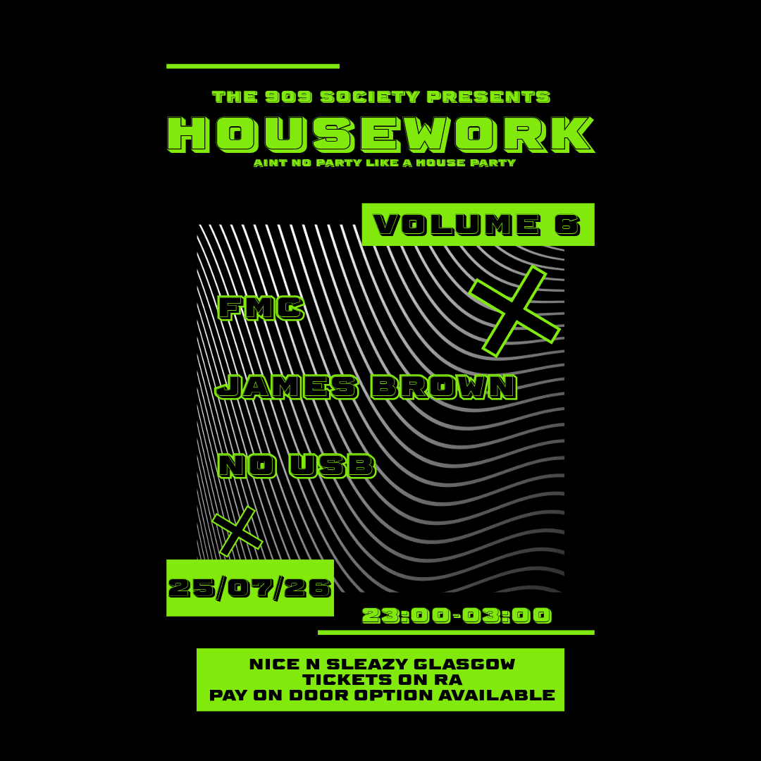 The 909 Society presents: Housework Volume 6 at Nice N Sleazy