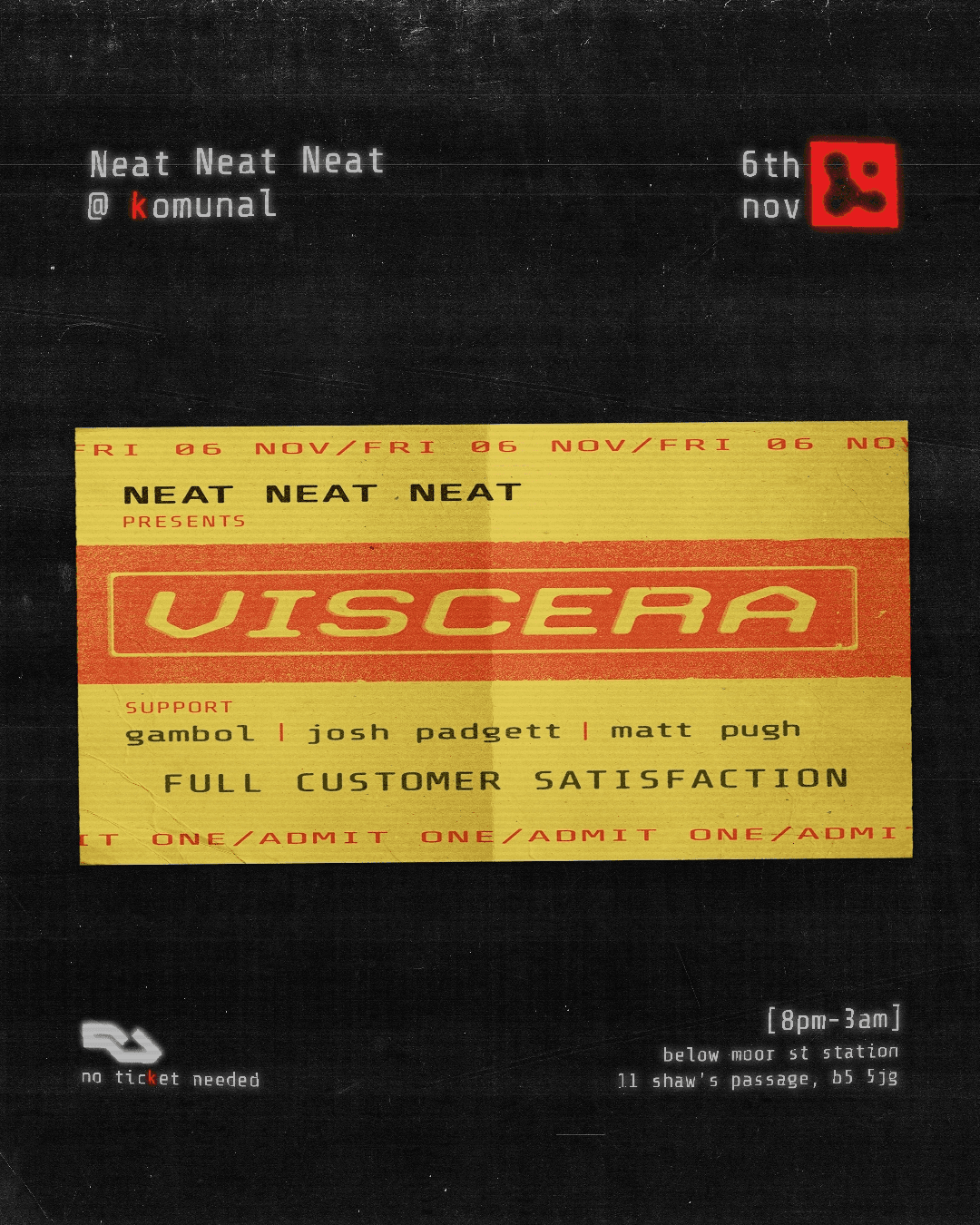 Neat Neat Neat with Viscera, Gambol [kru], Josh Padgett + Matt Pugh