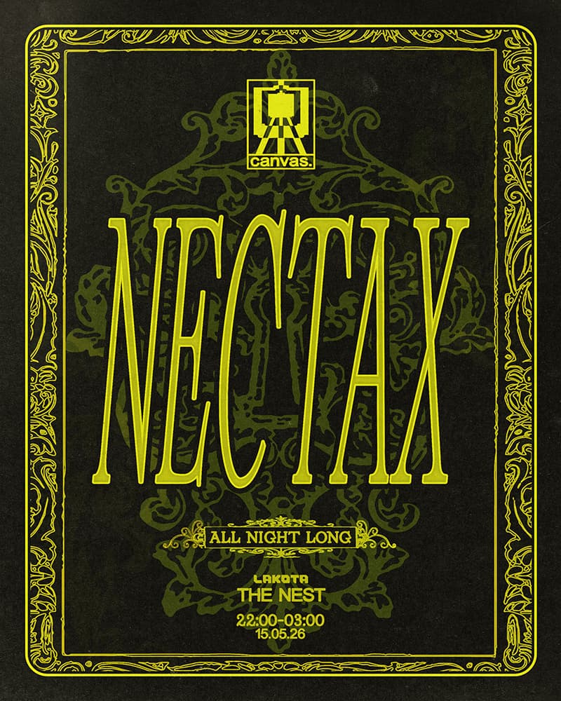 Canvas presents: Nectax at Lakota